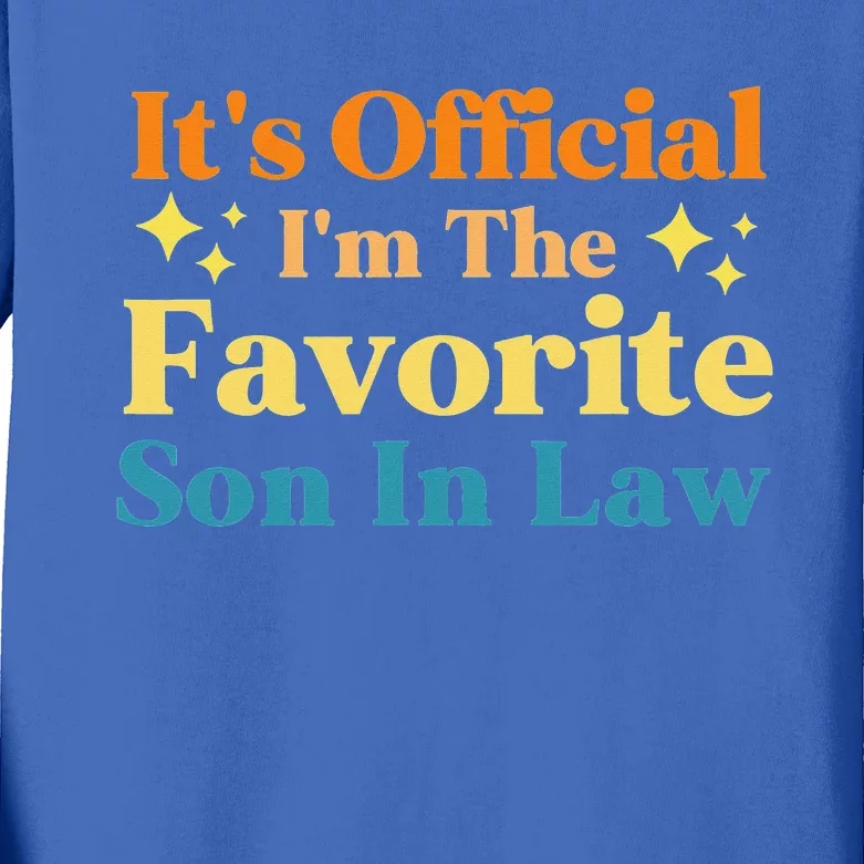 It's I'm The Favorite Son In Law Family Humor Kids Long Sleeve Shirt