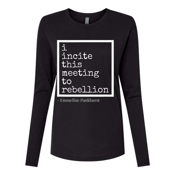 I Incite This Meeting To Rebellion Womens Cotton Relaxed Long Sleeve T-Shirt