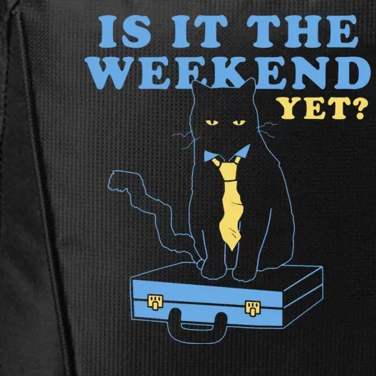 Is It The Weekend Yet Funny Cat City Backpack