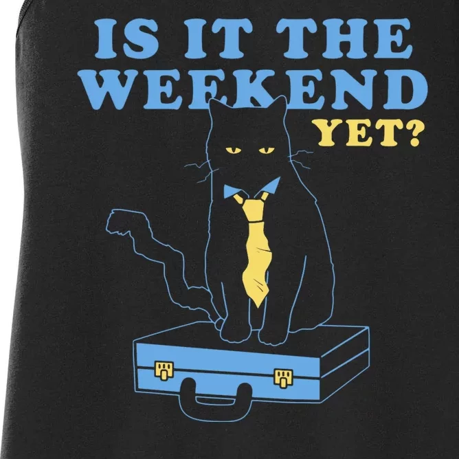 Is It The Weekend Yet Funny Cat Women's Racerback Tank