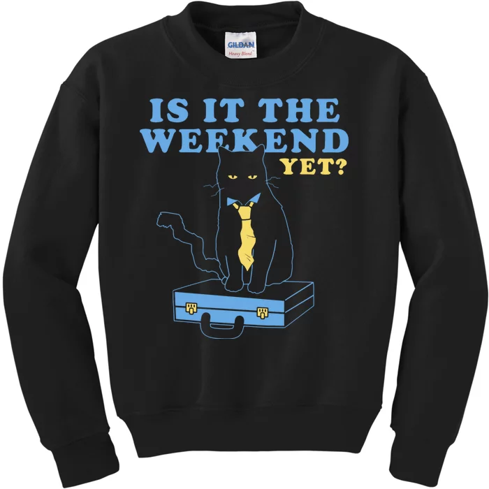 Is It The Weekend Yet Funny Cat Kids Sweatshirt