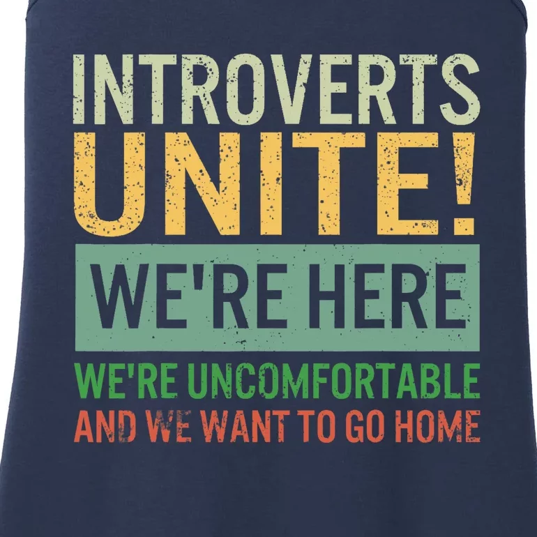 Introvert Introverts Unite Here Uncomfortable Want Go Home Ladies Essential Tank