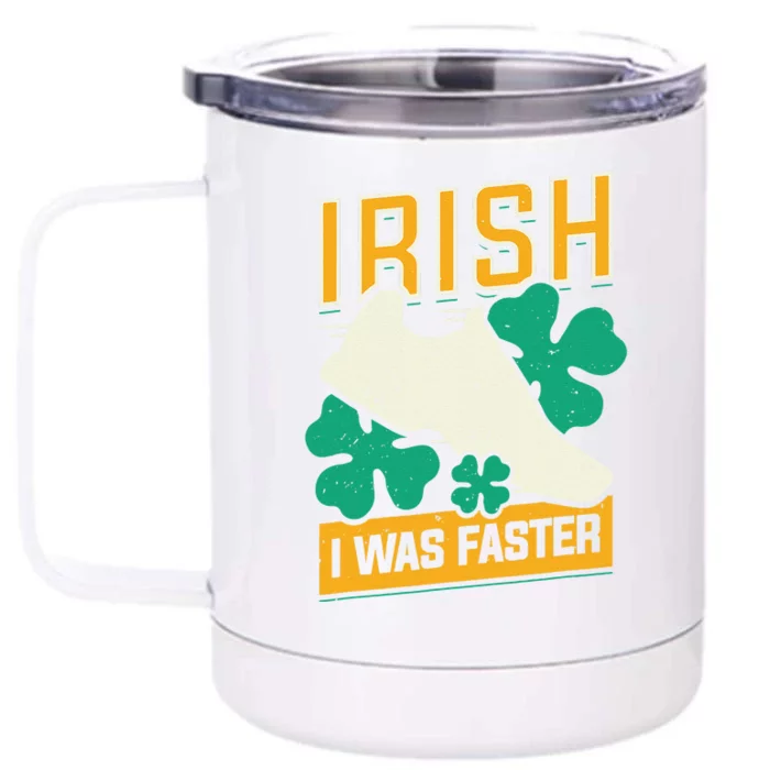 Irish I Was Faster Design For A Marathon Runner Front & Back 12oz Stainless Steel Tumbler Cup