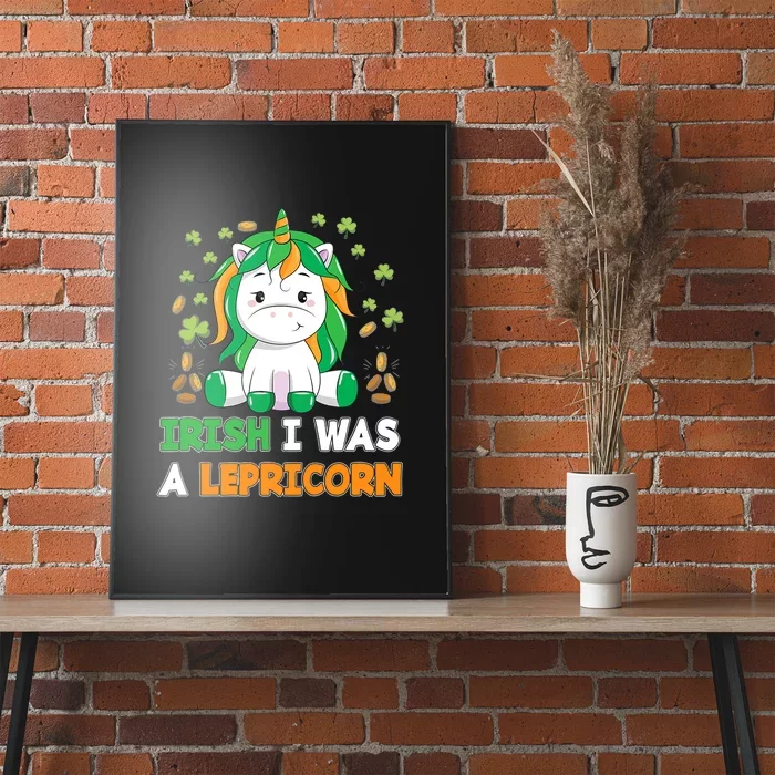 Irish I Was A Lepricorn Irish Unicorn St. Patrick's Day Poster