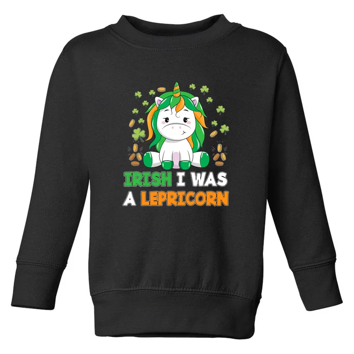 Irish I Was A Lepricorn Irish Unicorn St. Patrick's Day Toddler Sweatshirt