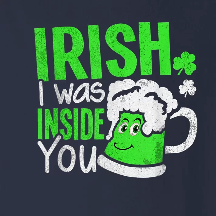 Irish I Was Inside You Sexual Joke Happy St Patrick's Day Toddler Long Sleeve Shirt