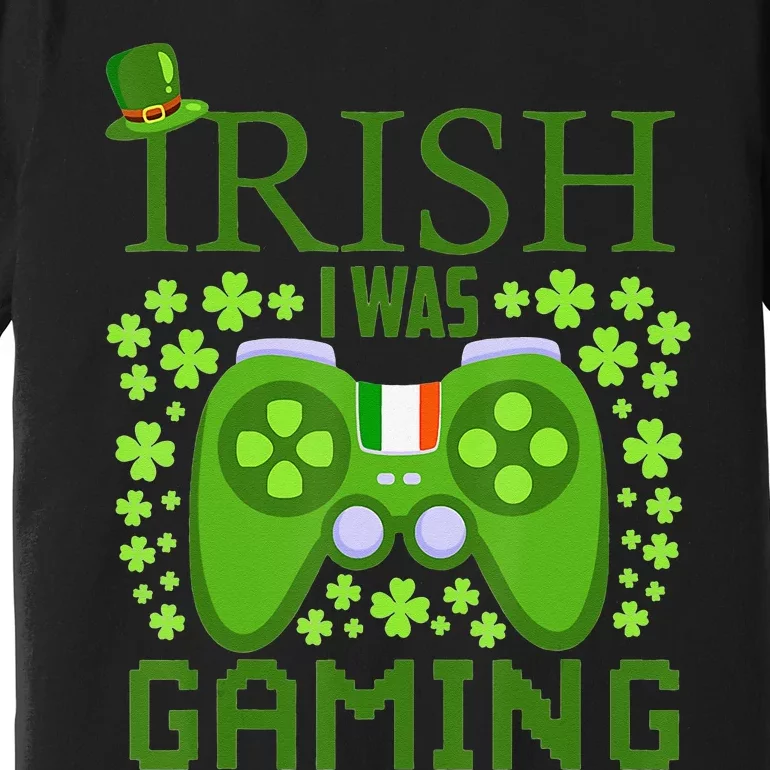 Irish I Was Gaming Video Gamer Top Hat St Patrick's Day Premium T-Shirt