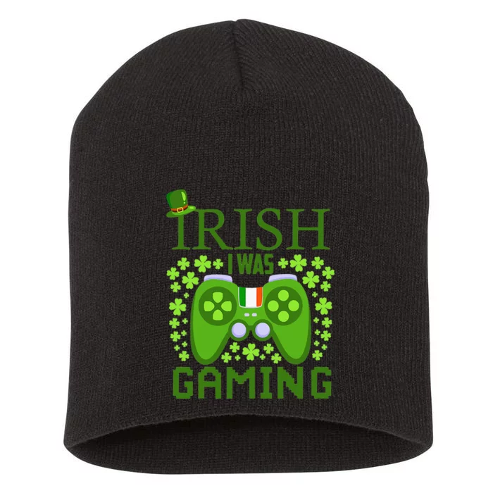 Irish I Was Gaming Video Gamer Top Hat St Patrick's Day Short Acrylic Beanie