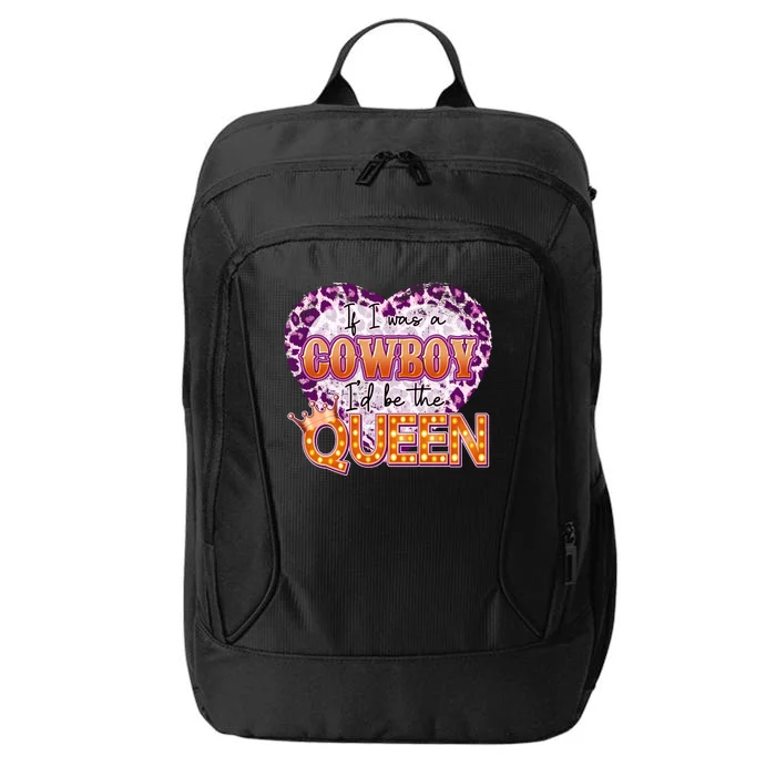 If I Was A Cowboy I'd Be The Queen City Backpack