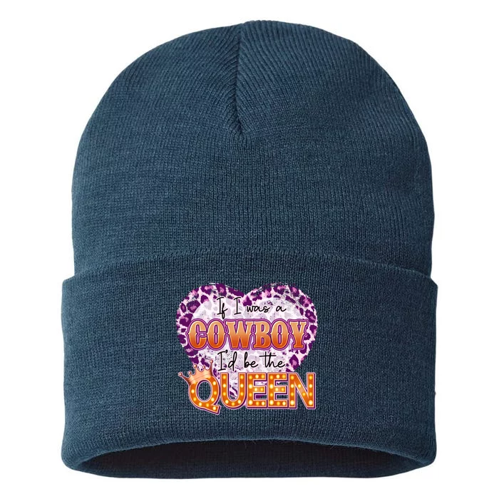 If I Was A Cowboy I'd Be The Queen Sustainable Knit Beanie