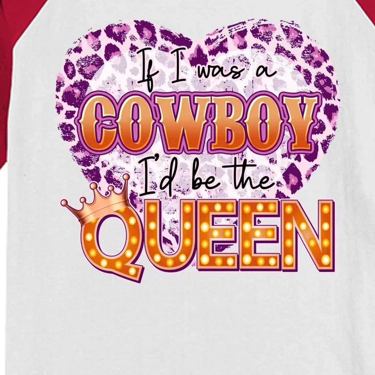 If I Was A Cowboy I'd Be The Queen Kids Colorblock Raglan Jersey