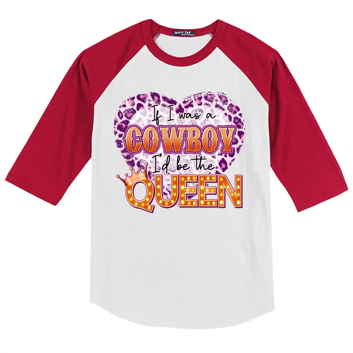 If I Was A Cowboy I'd Be The Queen Kids Colorblock Raglan Jersey