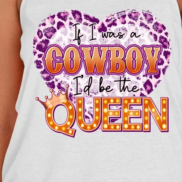 If I Was A Cowboy I'd Be The Queen Women's Knotted Racerback Tank