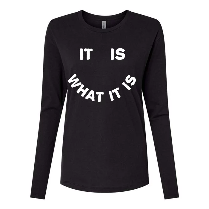 It Is What It Is Smiley Face Womens Cotton Relaxed Long Sleeve T-Shirt