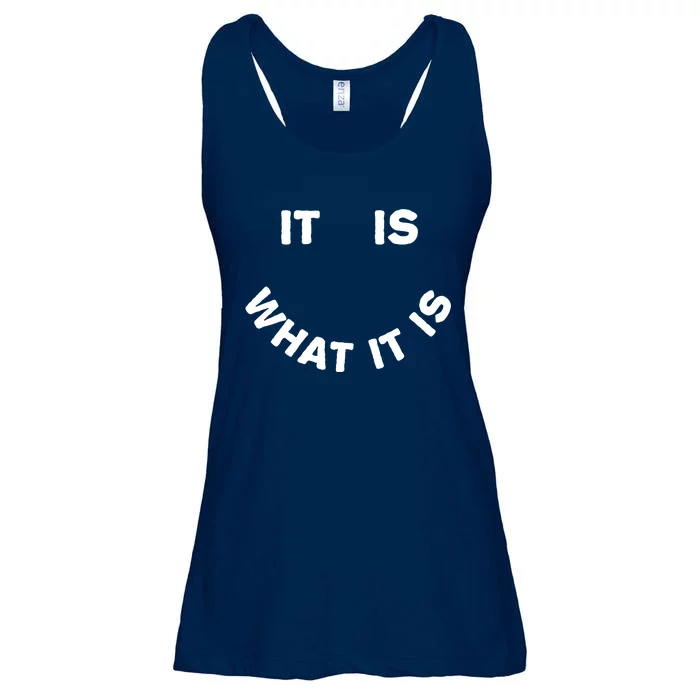 It Is What It Is Smiley Face Ladies Essential Flowy Tank