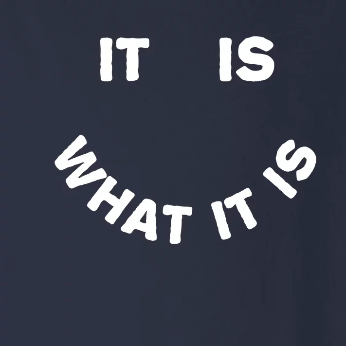 It Is What It Is Smiley Face Toddler Long Sleeve Shirt