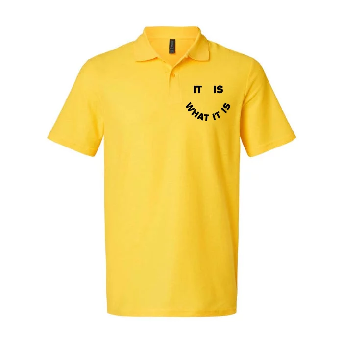 It Is What It Is Smiley Face Softstyle Adult Sport Polo