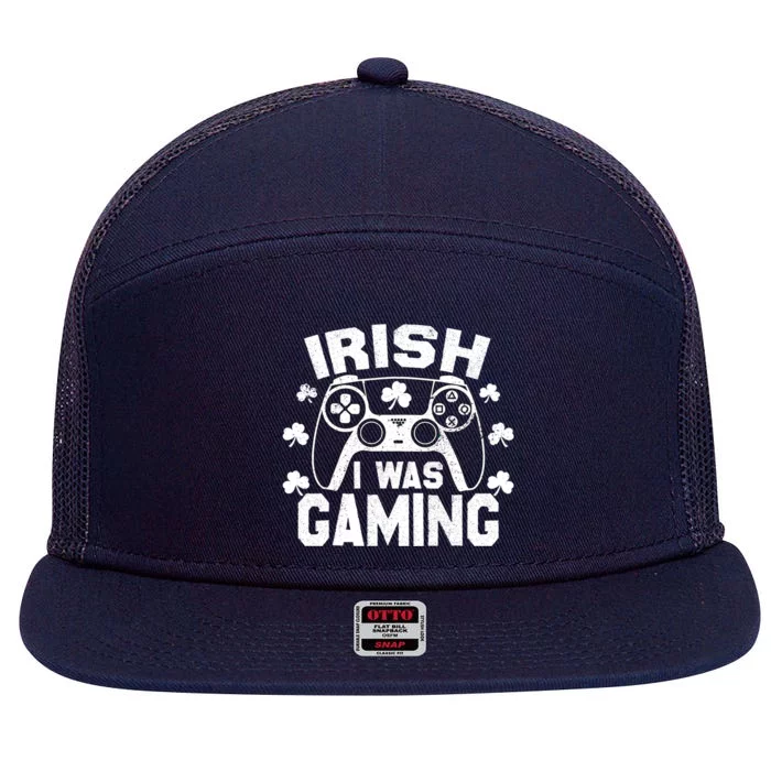 Irish I Was Gaming Funny St Patricks Day Gamer 7 Panel Mesh Trucker Snapback Hat