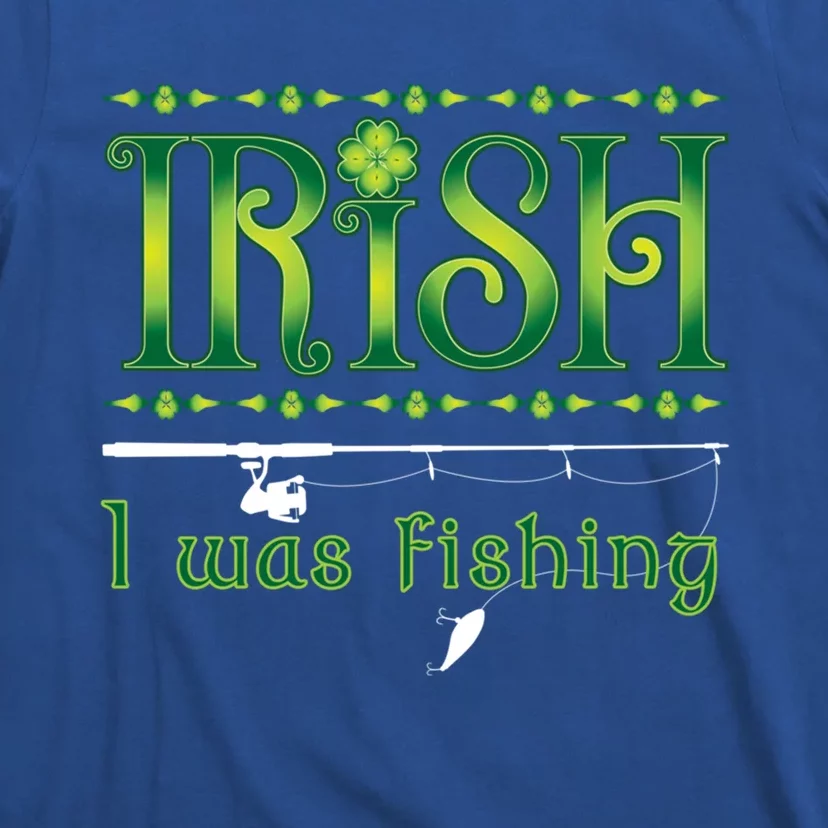 Irish I Was Fishing Shamrock Cool Gift T-Shirt