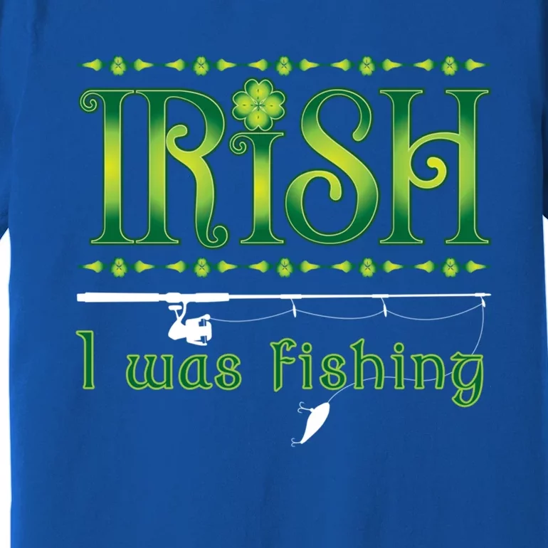 Irish I Was Fishing Shamrock Cool Gift Premium T-Shirt