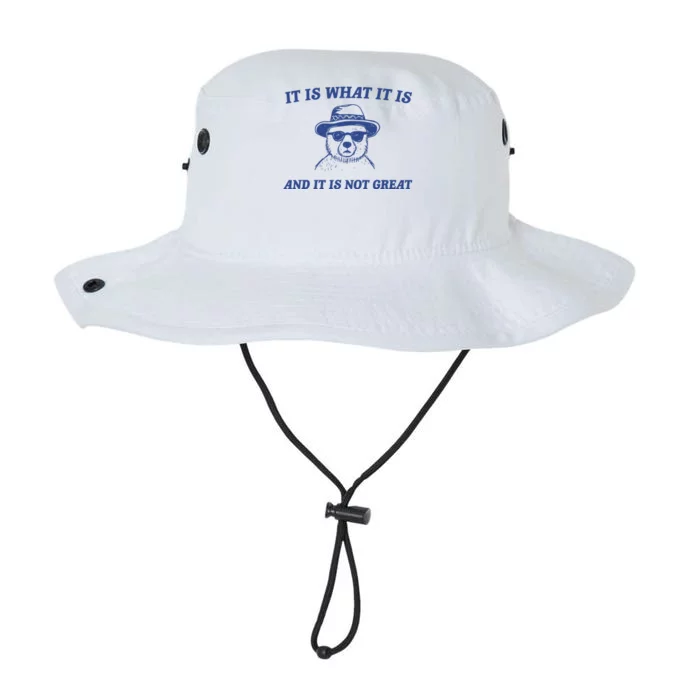 It Is What It Is And It Is Not Great Legacy Cool Fit Booney Bucket Hat