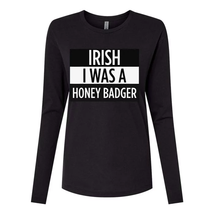 Irish I Was A Honey Badger Funny Saint Patrick's Day Womens Cotton Relaxed Long Sleeve T-Shirt