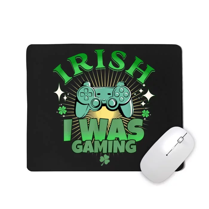 Irish I Was Gaming Funny St Patricks Day Gamer Mousepad