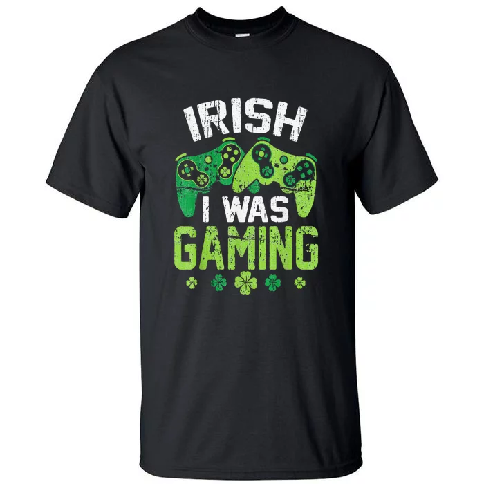 Irish I Was Gaming Funny St Patricks Day Gamer Gift Tall T-Shirt