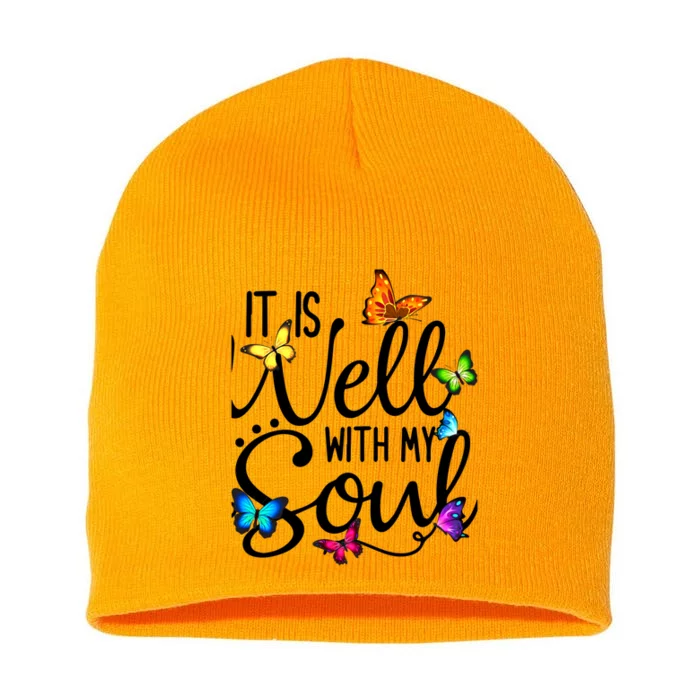 It Is Well With My Soul Christian Hymn Cute Gift Butterfly Art Funny Gift Short Acrylic Beanie