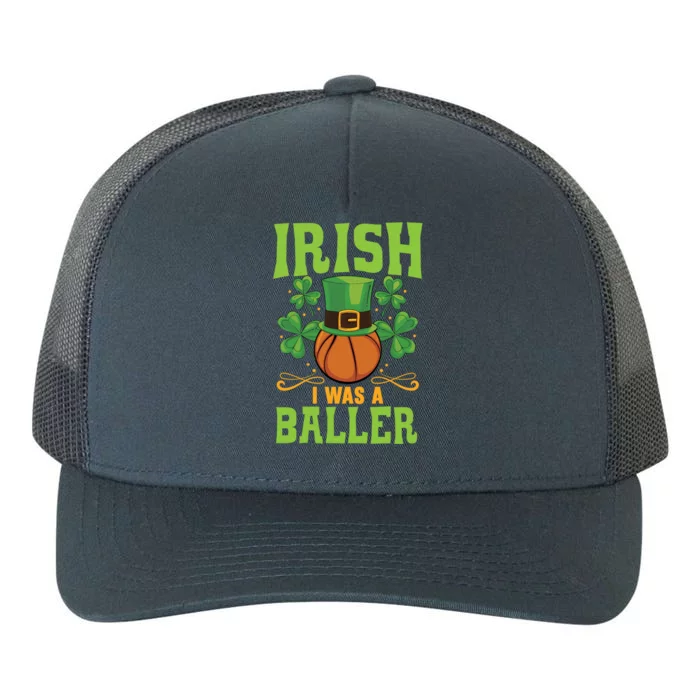 Irish I Was A Baller Basketball Player St Patrick's Day Cute Gift Yupoong Adult 5-Panel Trucker Hat