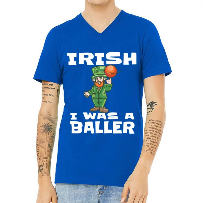 Irish I Wish I Was A Baller Funny St Patricks Day Basketball Great Gift V-Neck T-Shirt