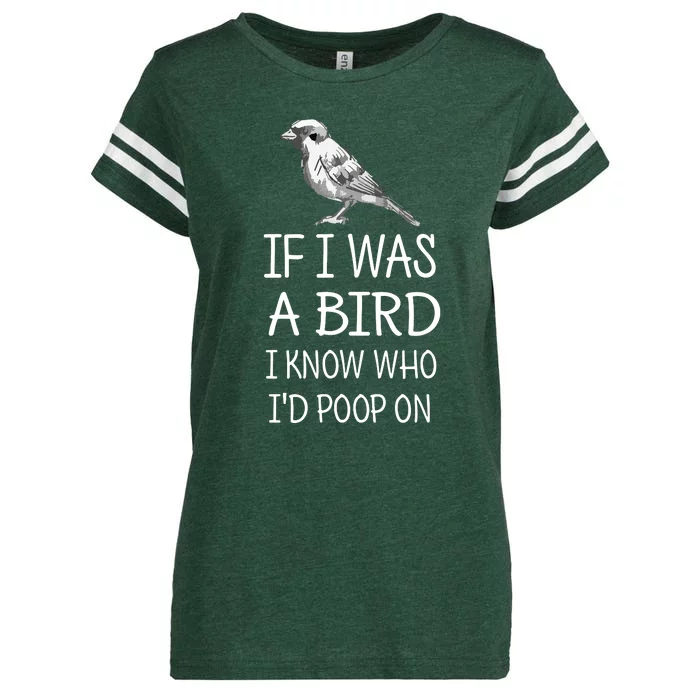 If I Was A Bird I Know Who I'd Poop On Funny Enza Ladies Jersey Football T-Shirt