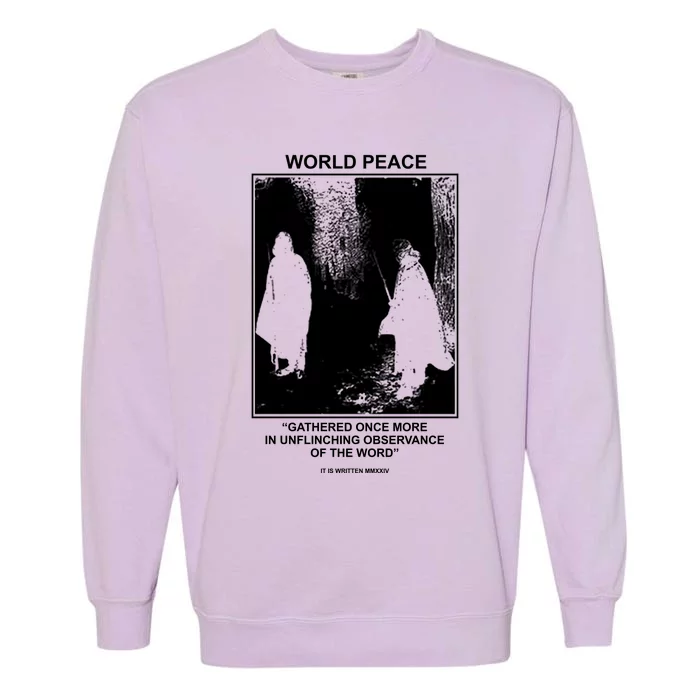 It Is Written Usa Mmxxiv World Peace Gathered Once More Garment-Dyed Sweatshirt