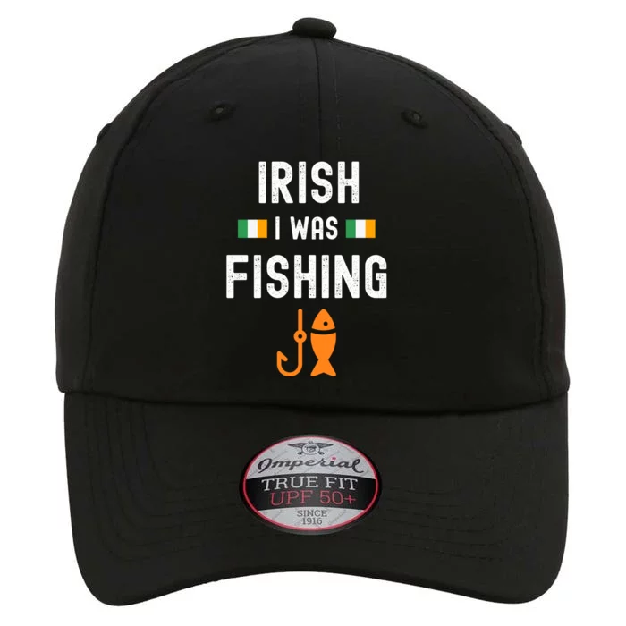 Irish I Was Fishing St Patricks Day Fishing Gift The Original Performance Cap