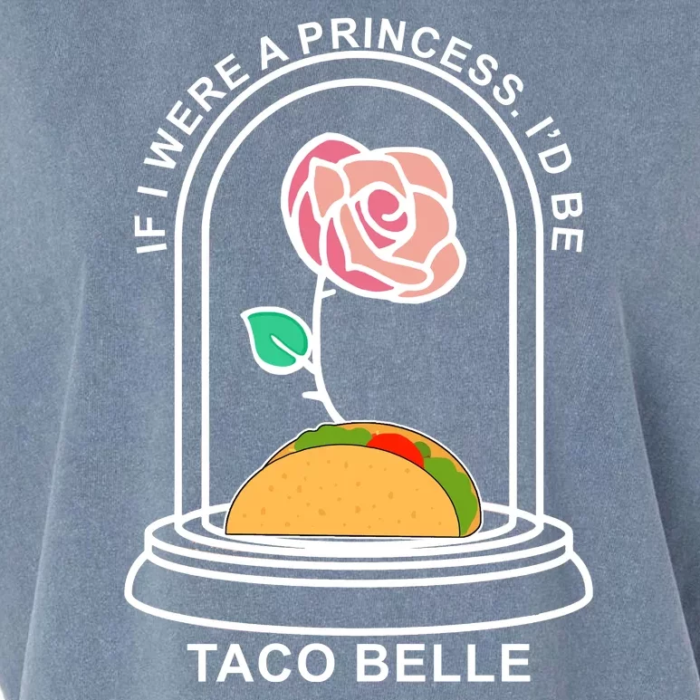 If I Were A Princess I'd Be TacoBelle Funny Meme Garment-Dyed Women's Muscle Tee