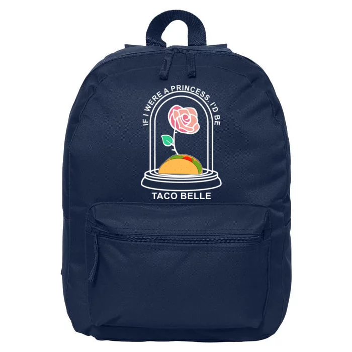 If I Were A Princess I'd Be TacoBelle Funny Meme 16 in Basic Backpack