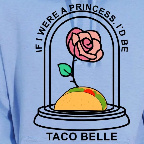 If I Were A Princess I'd Be TacoBelle Funny Meme Unisex Surf Hoodie