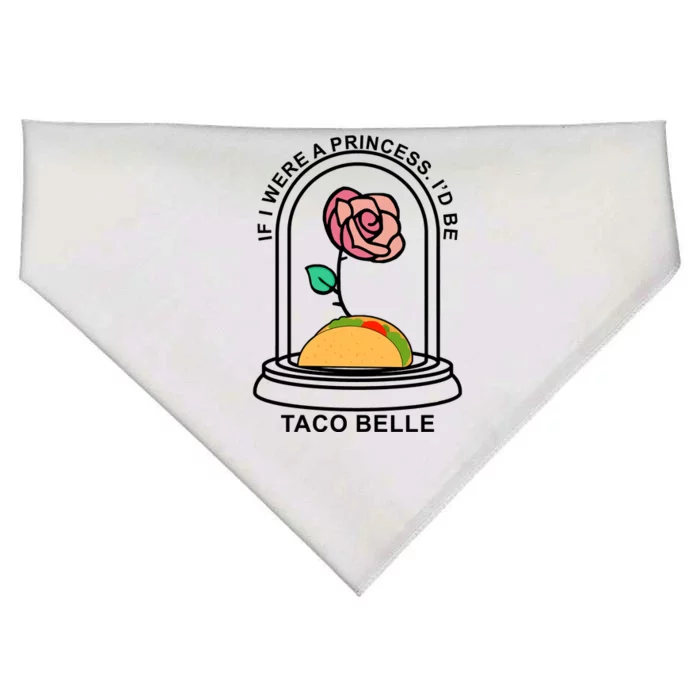 If I Were A Princess I'd Be TacoBelle Funny Meme USA-Made Doggie Bandana