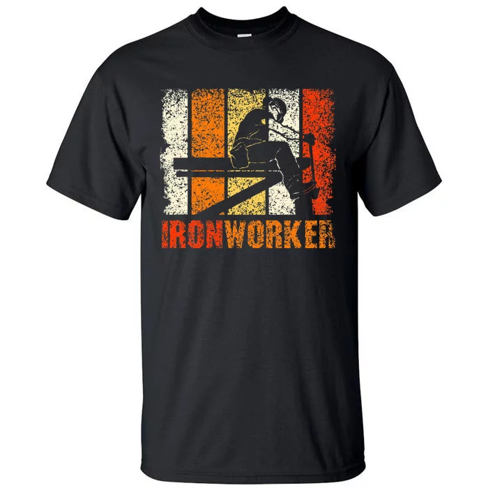 Ironworker Iron Worker Ironwork Ironworkers Ironworker Tall T-Shirt