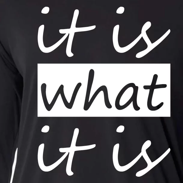 It Is What It Is Cooling Performance Long Sleeve Crew