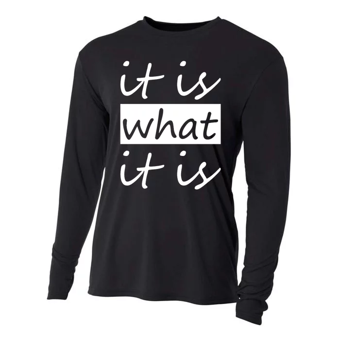 It Is What It Is Cooling Performance Long Sleeve Crew