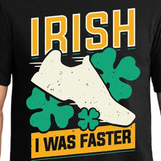 Irish I Was Faster Design For A Marathon Runner Pajama Set