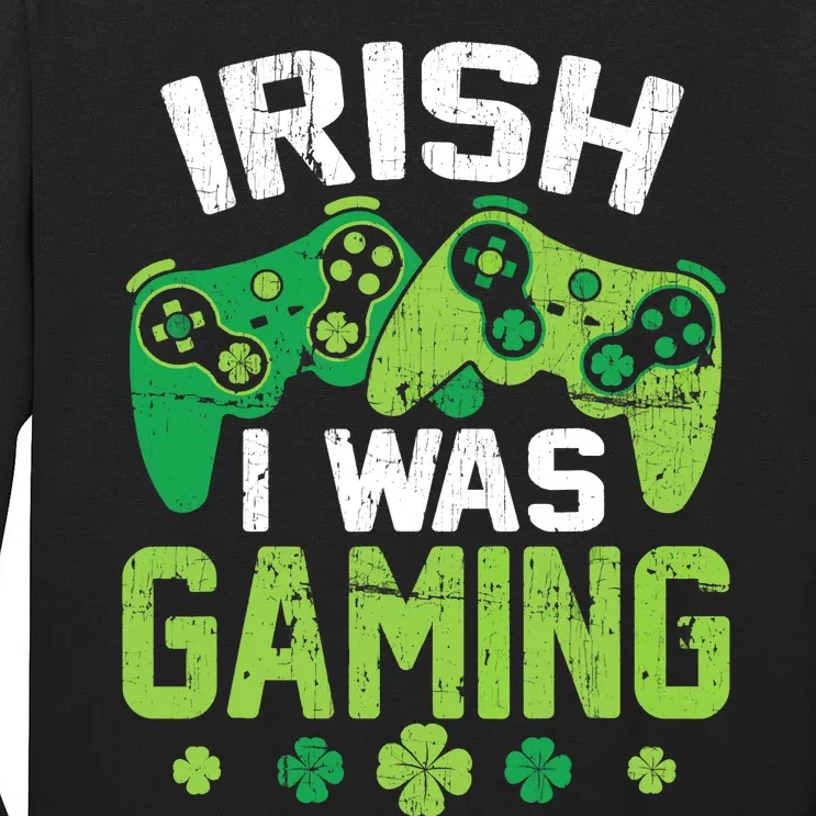 Irish I Was Gaming Funny St Patricks Day Gamer Boys Gift Tall Long Sleeve T-Shirt