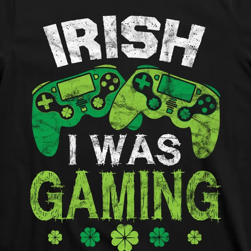 Irish I Was Gaming Funny St Patricks Day T-Shirt