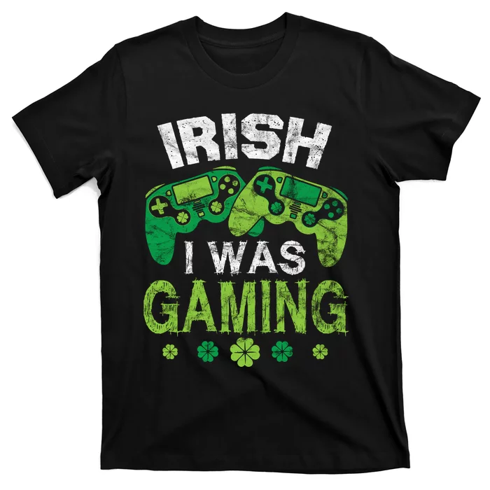 Irish I Was Gaming Funny St Patricks Day T-Shirt