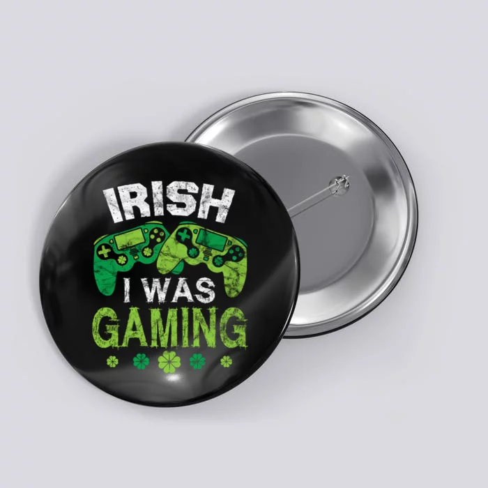 Irish I Was Gaming Funny St Patricks Day Button