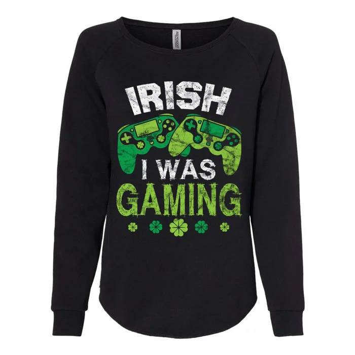 Irish I Was Gaming Funny St Patricks Day Womens California Wash Sweatshirt