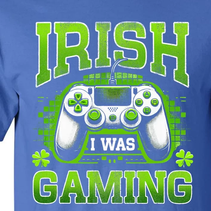 Irish I Was Gaming Funny St Patricks Day Gamer Tall T-Shirt