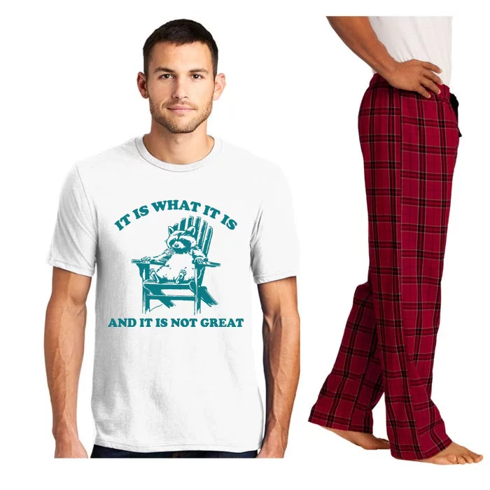 It Is What It Is And It Is Not Great Pajama Set