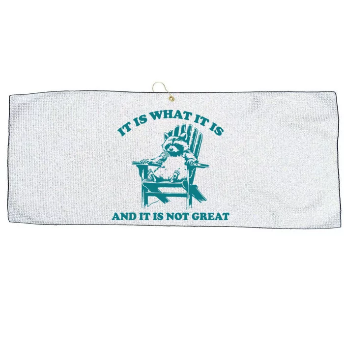 It Is What It Is And It Is Not Great Large Microfiber Waffle Golf Towel